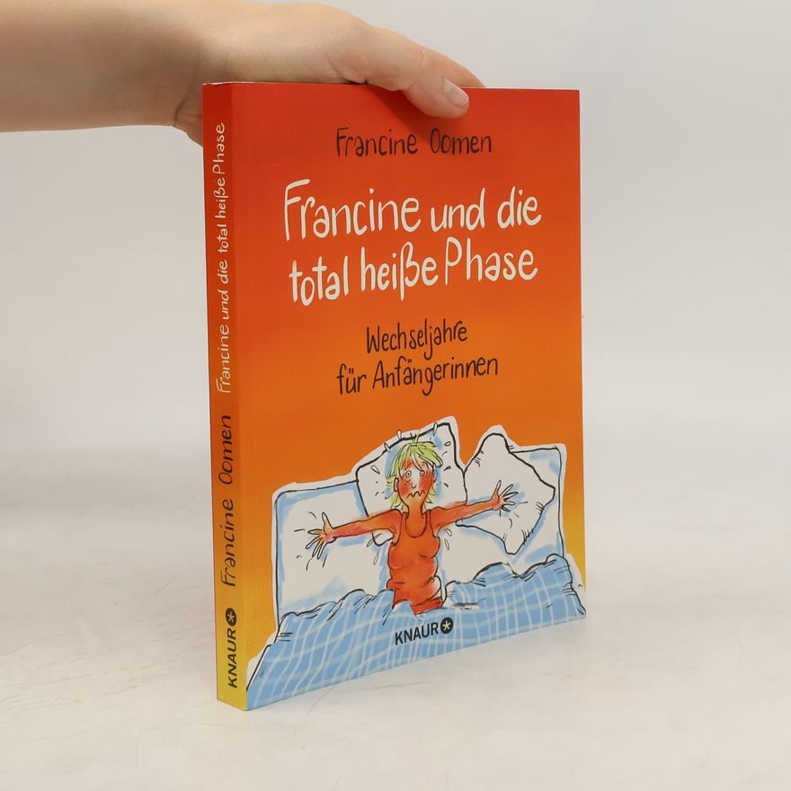 Francine Oomen Francine und die total heiße Phase
