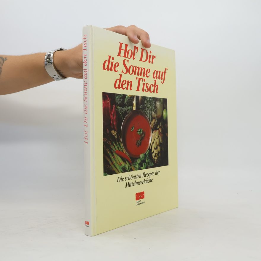 Wolfgang Mönninghoff Hol dir die Sonne auf den Tisch