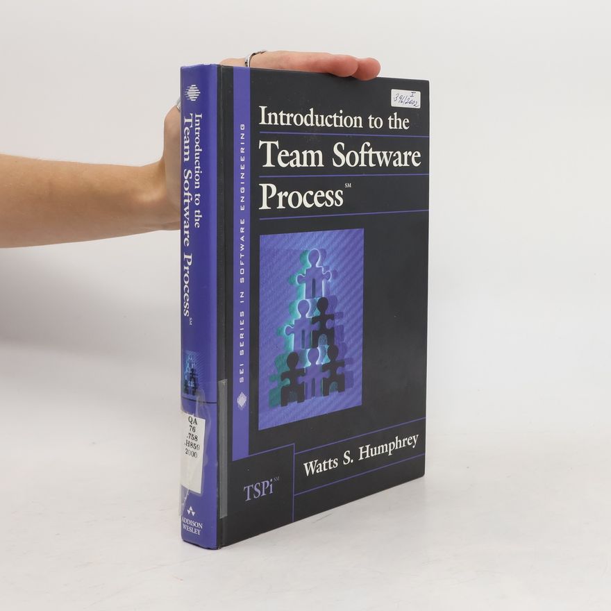 Watts S. Humphrey Introduction to the Team Software Process