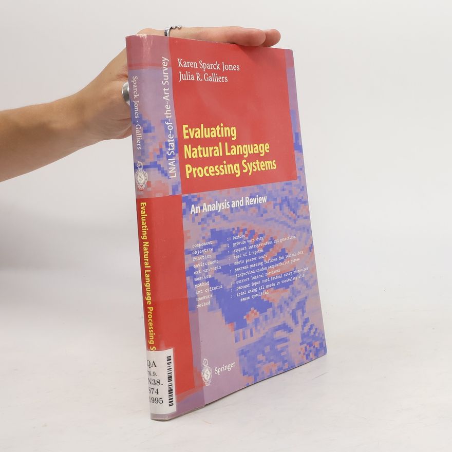 Karen Sparck Jones Evaluating natural language processing systems