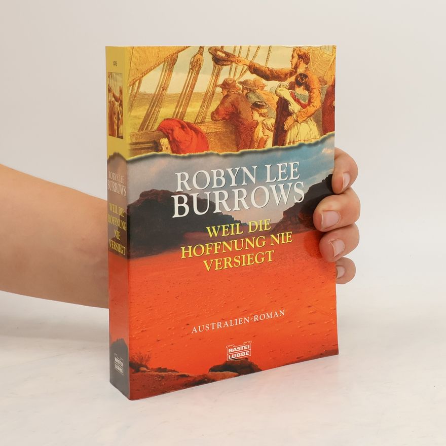 Robyn Lee Burrows Weil die Hoffnung nie versiegt