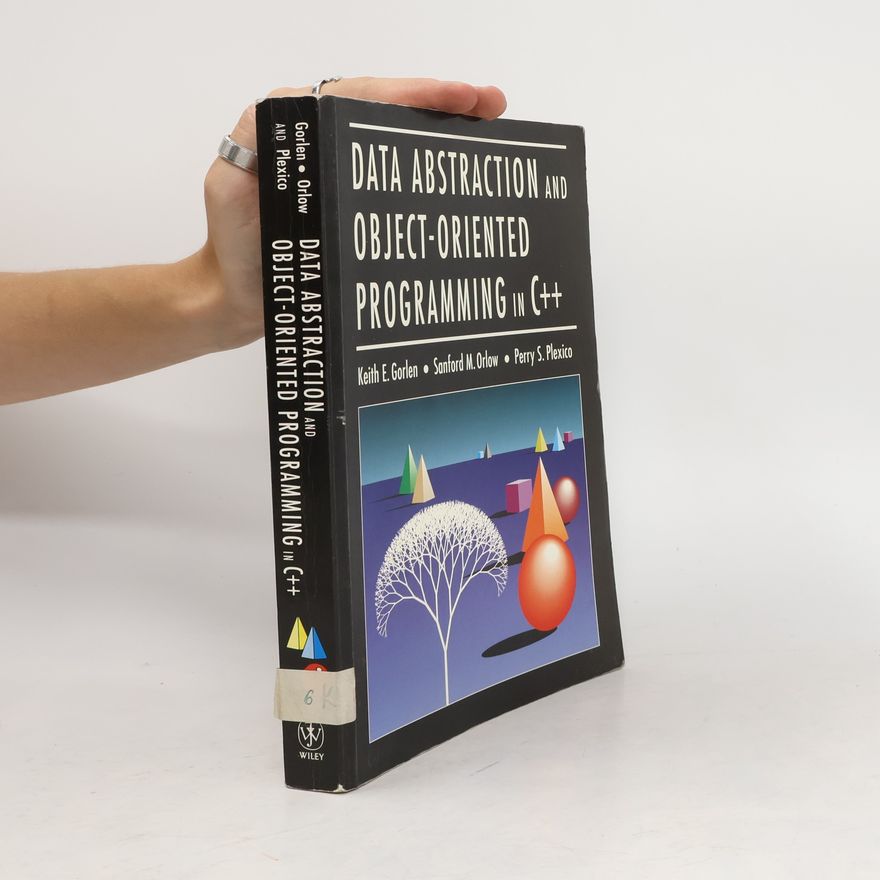 Perry S. Plexico Data Abstraction and Object-Oriented Programming in C++
