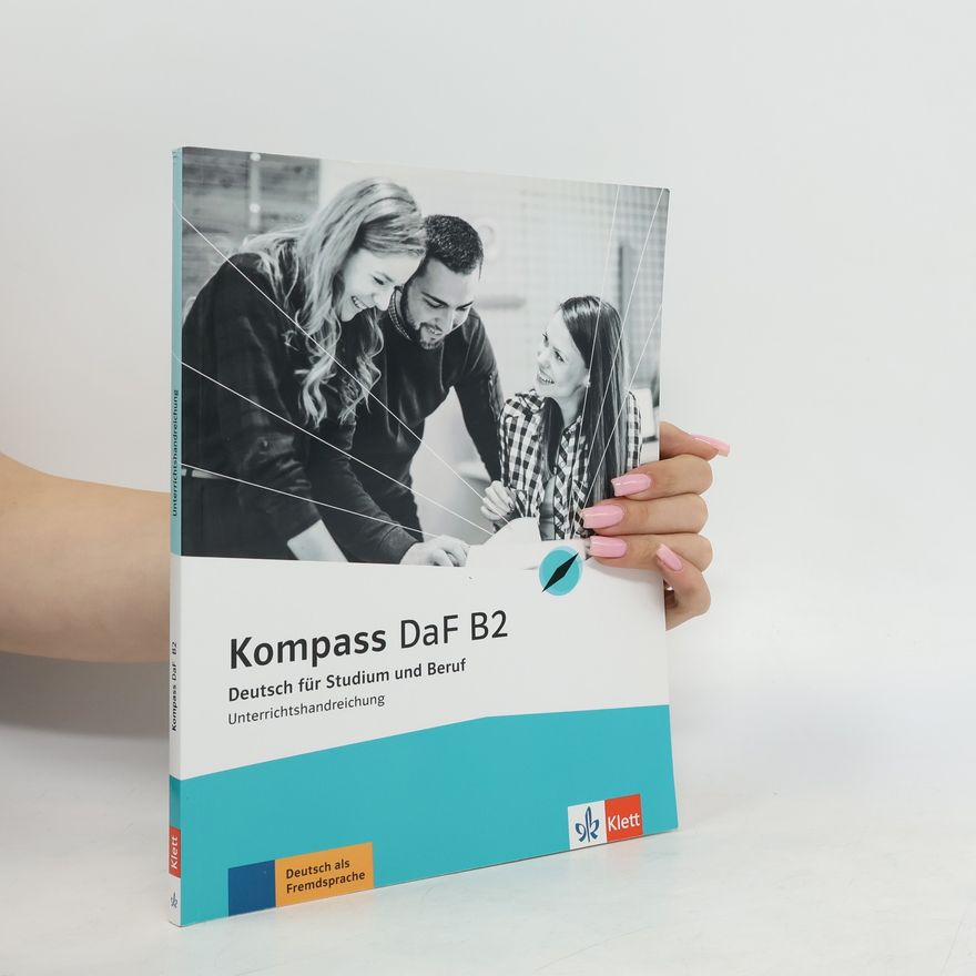 Verena Gilmozzi Kompass DaF B2. Unterrichtshandreichung
