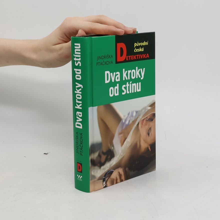 Jindřiška Ptáčková Dva kroky od stínu