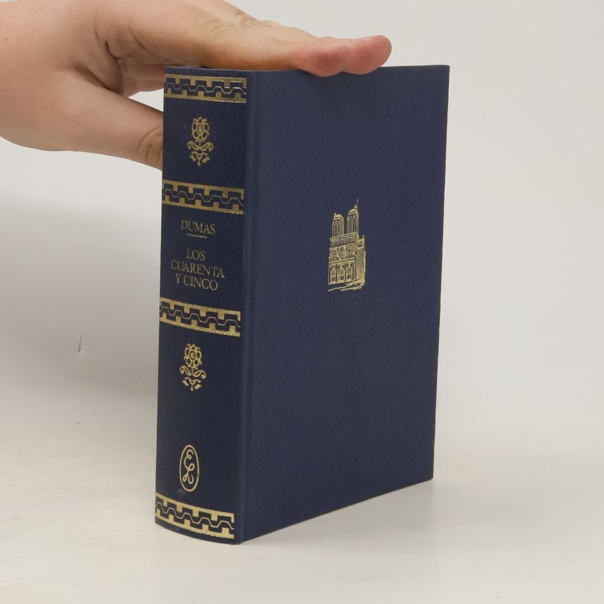 Alexandre Dumas der Ältere Los cuarenta y cinco