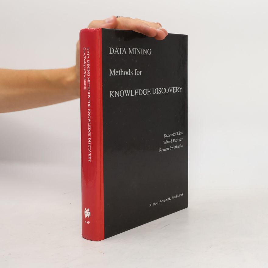 Roman W. Swiniarski Data Mining. Methods for Knowledge Discovery