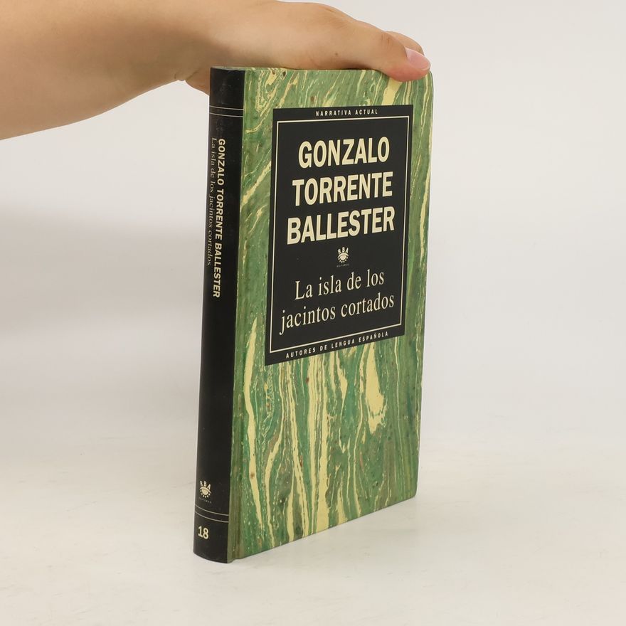 Gonzalo Torrente Ballester La isla de los jacintos cortados
