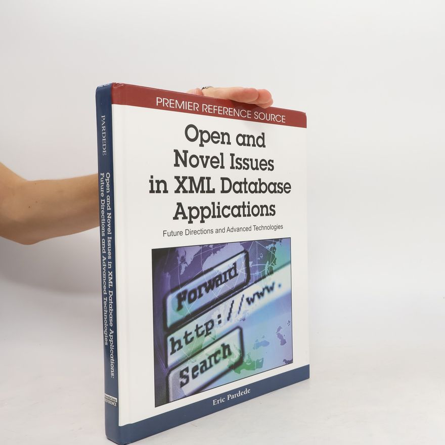 Eric Pardede Open and Novel Issues in XML Database Applications
