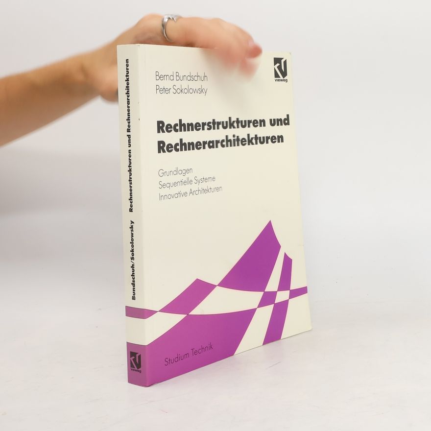 Bernd Bundschuh Rechnerstrukturen und Rechnerarchitekturen