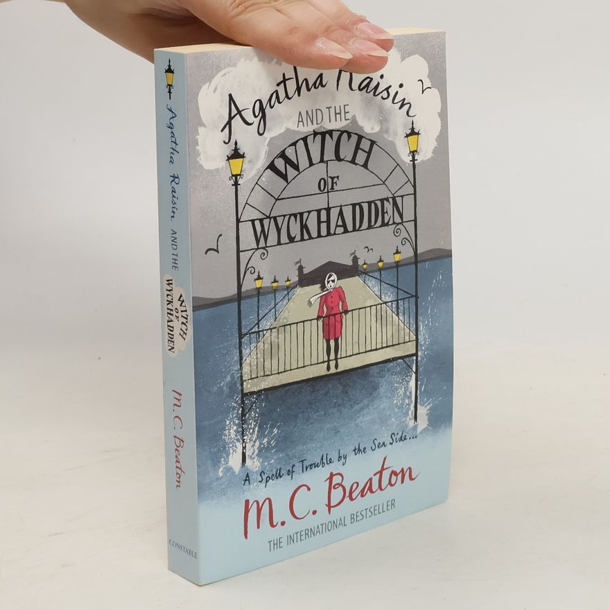 Marion Chesney Agatha Raisin and the Witch of Wyckhadden