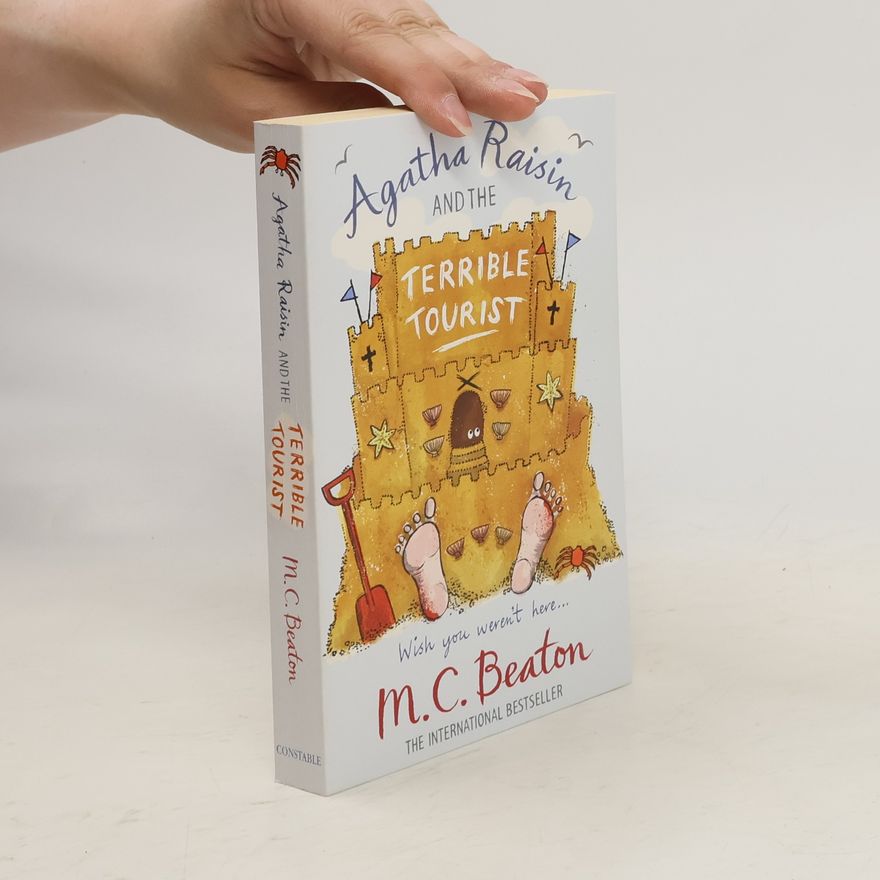 Marion Chesney Agatha Raisin and the terrible tourist