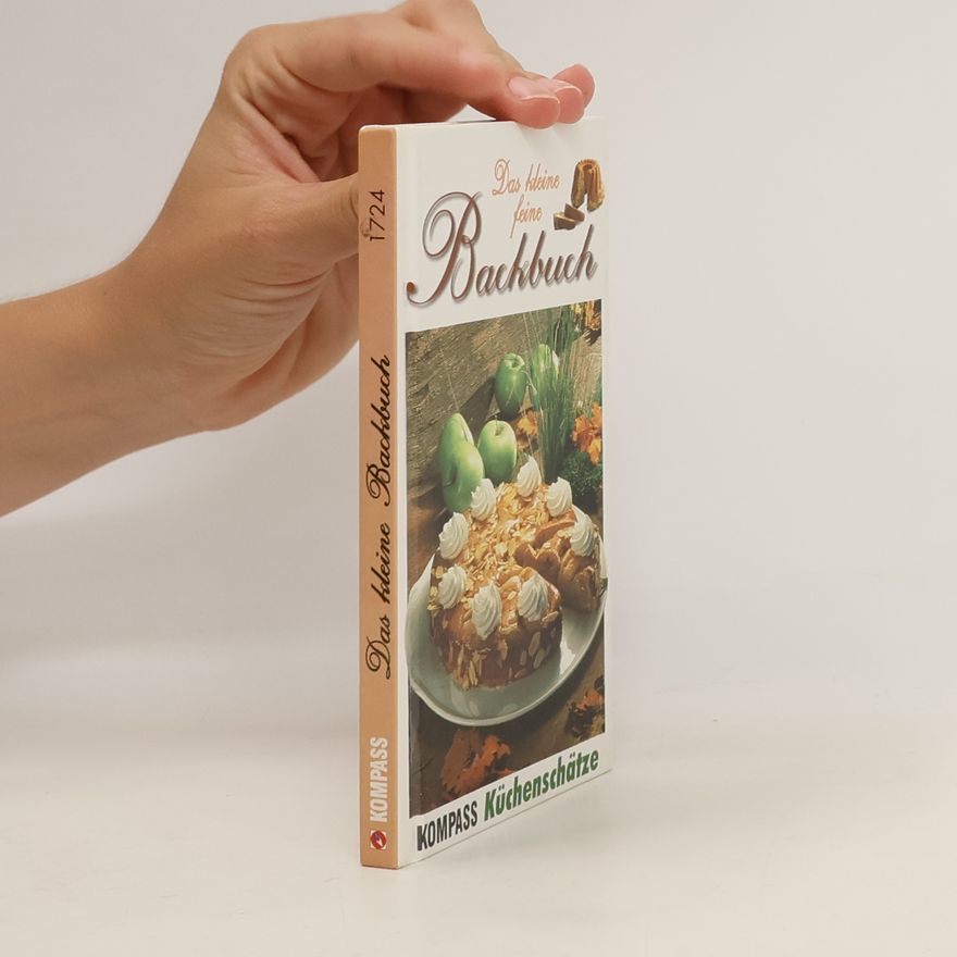 Ursula Calis Das kleine feine Backbuch