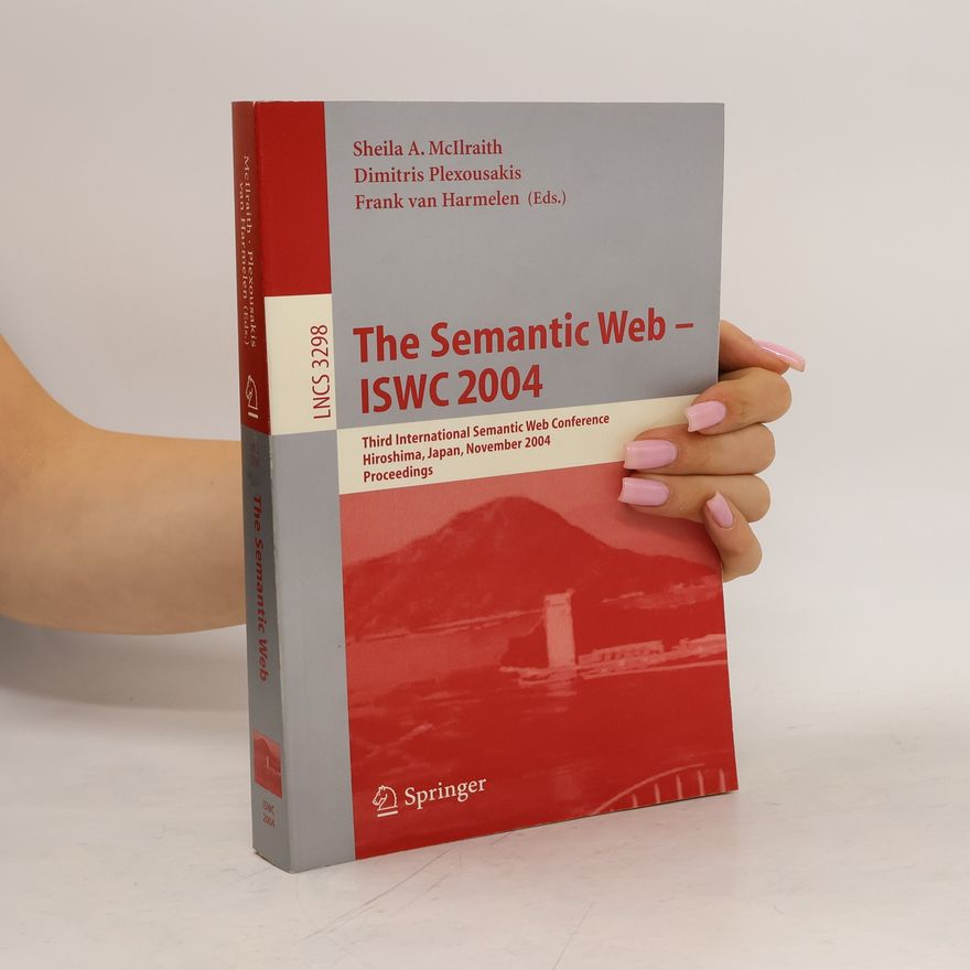 Sheila A. McIlraith The Semantic Web - ISWC 2004