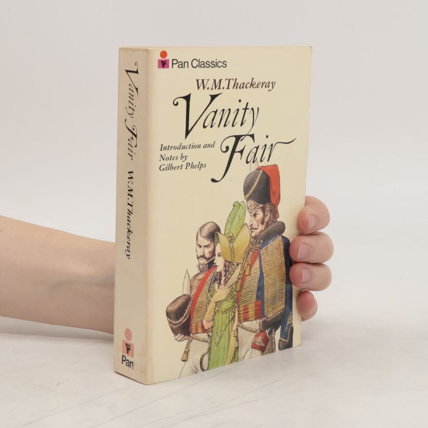William Makepeace Thackeray Vanity Fair