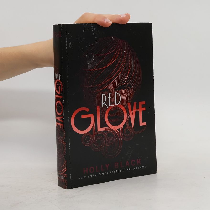 Holly Black Red Glove: Volume 2