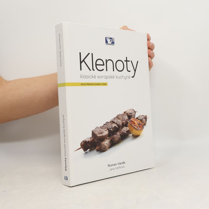 Collectif d'auteurs Klenoty klasické evropské kuchyně