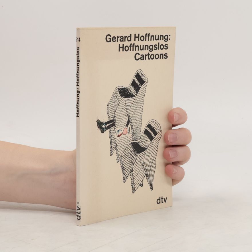 Gerard Hoffnung Hoffnungslos