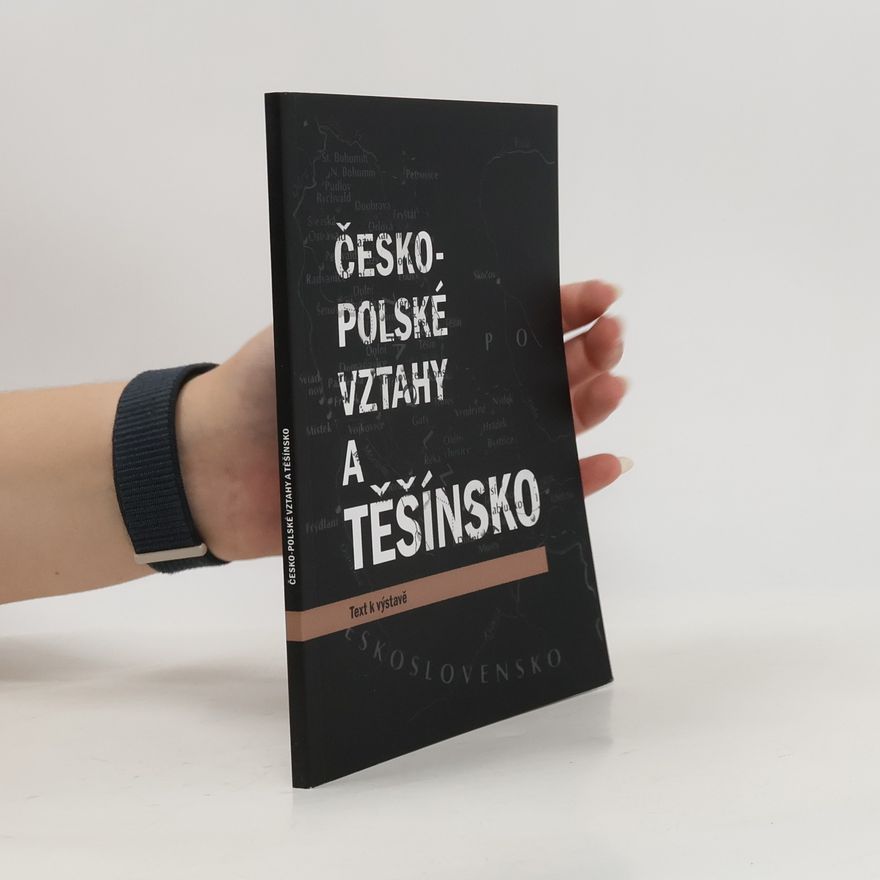 Rudolf Žáček Česko-polské vztahy a Těšínsko