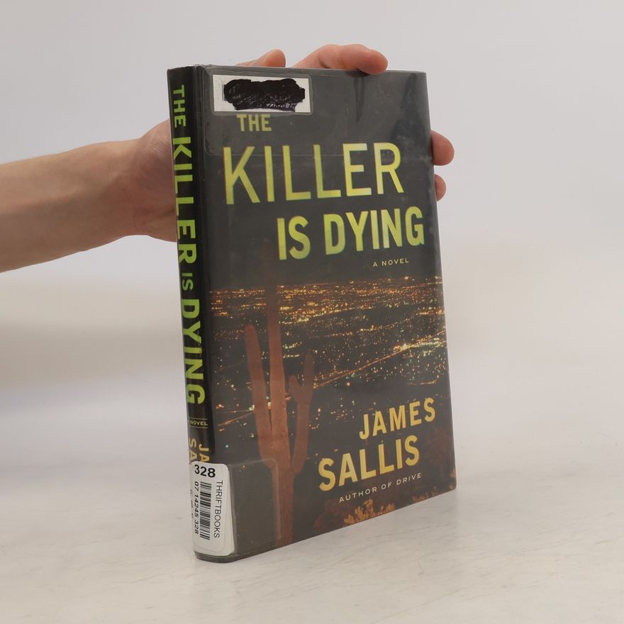 James Sallis The Killer Is Dying