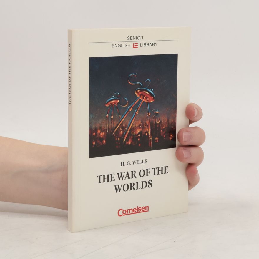 Herbert George Wells The War of the Worlds