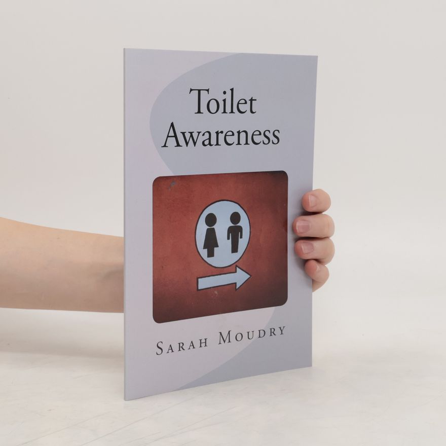 Sarah Moudry Toilet Awareness
