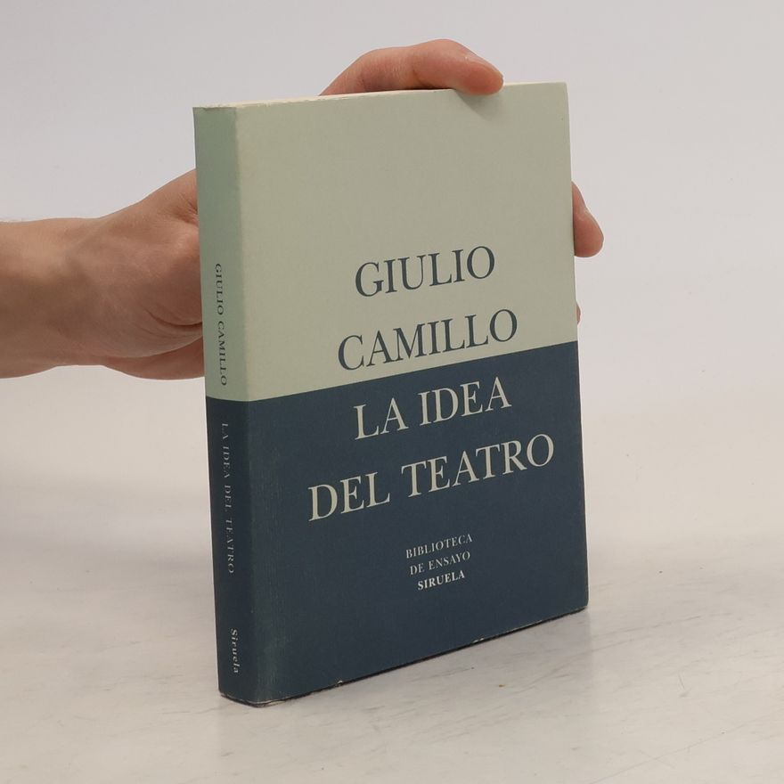 Giulio Camillo La idea del teatro