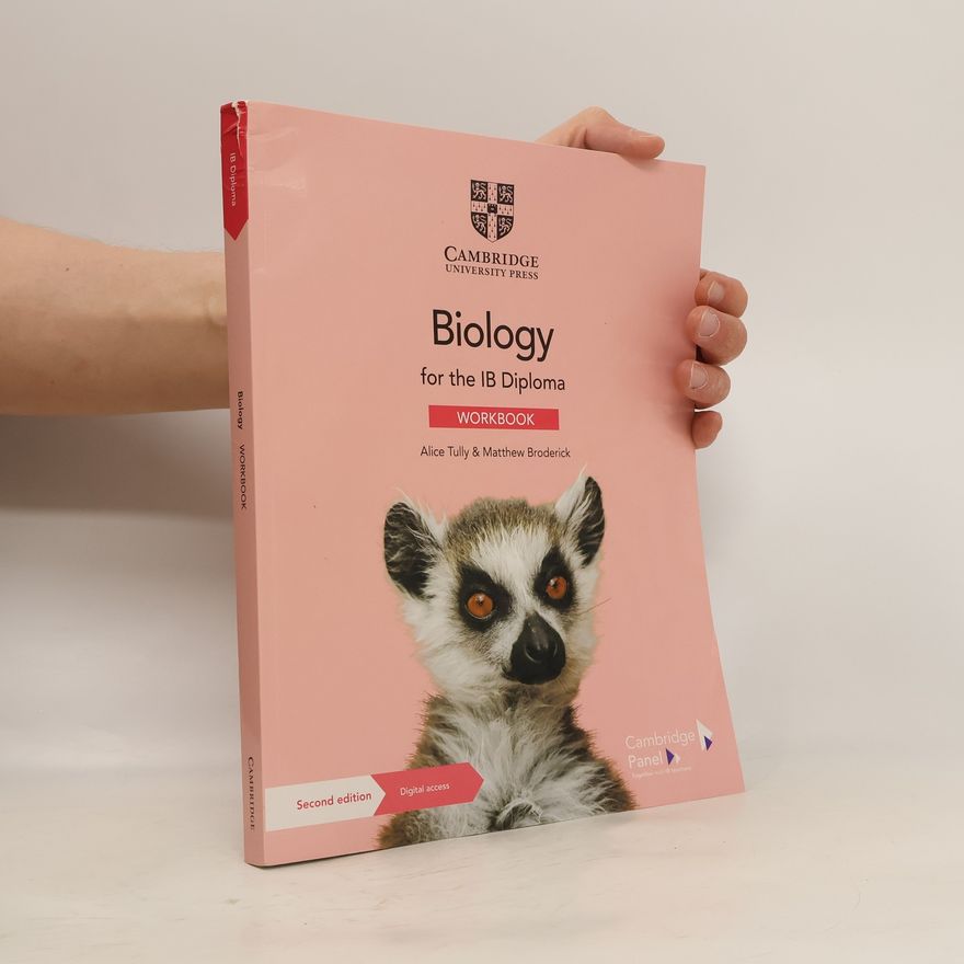 Alice Tully Biology for the IB Diploma Workbook with Digital Access (2 Years)