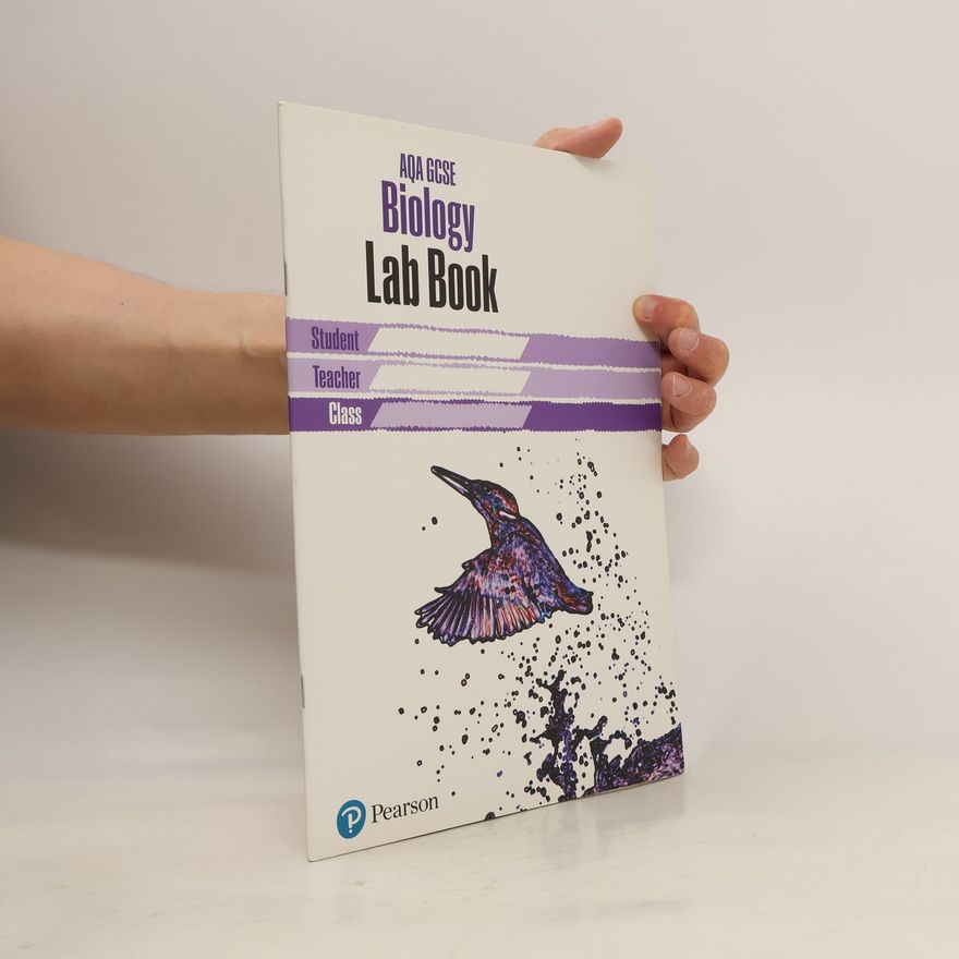 Carol Tear AQA GCSE Biology Lab Book