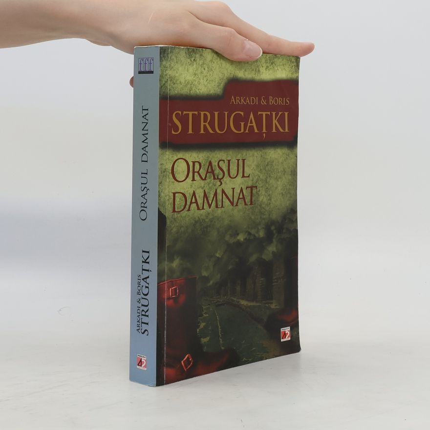 Arkadij Natanovič Strugackij Oraşul damnat