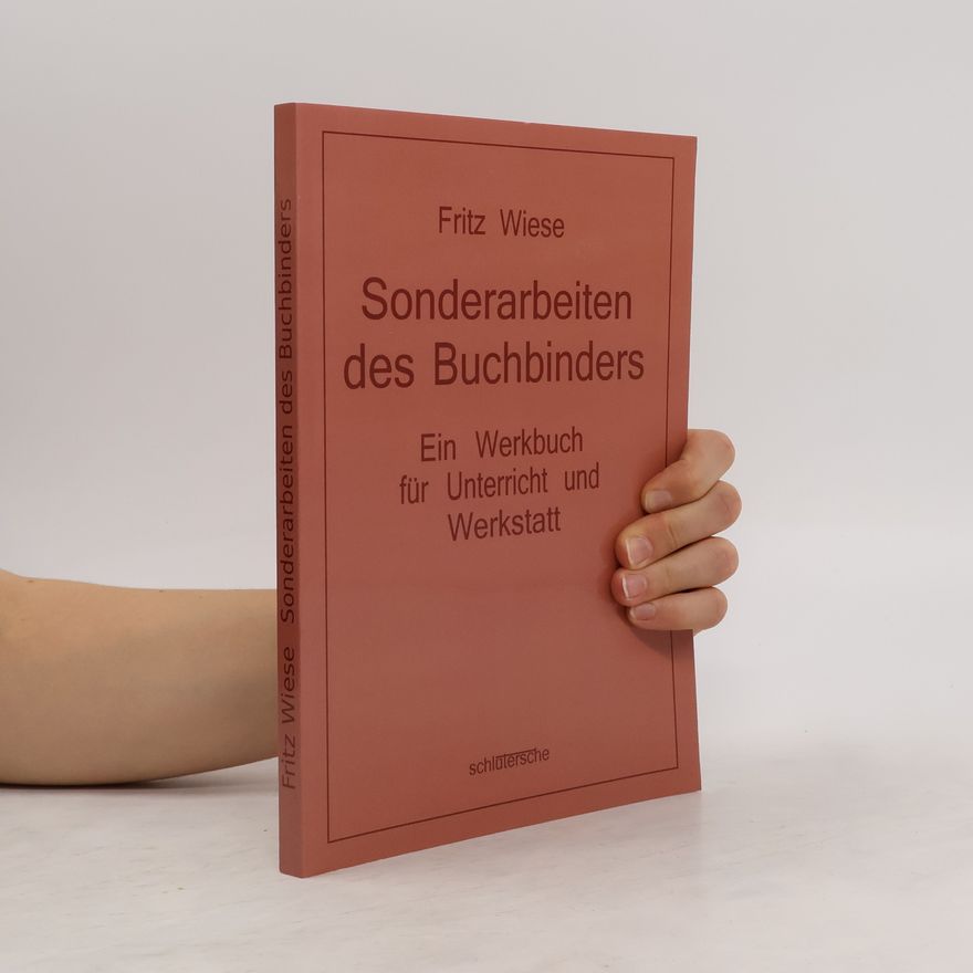 Fritz Wiese Sonderarbeiten des Buchbinders
