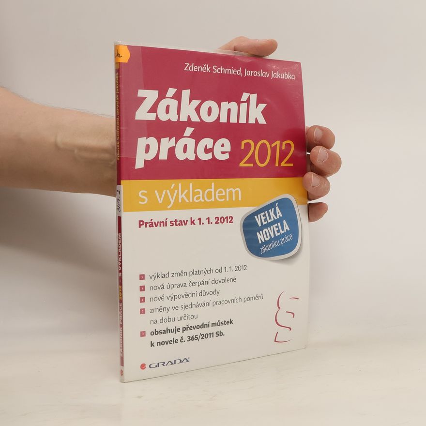 Jaroslav Jakubka Zákoník práce 2012 - s výkladem - Právní stav k 1. 1. 2012