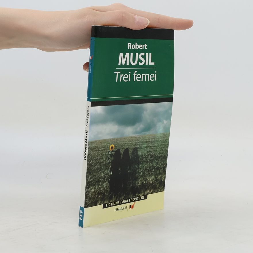 Robert Musil Trei femei