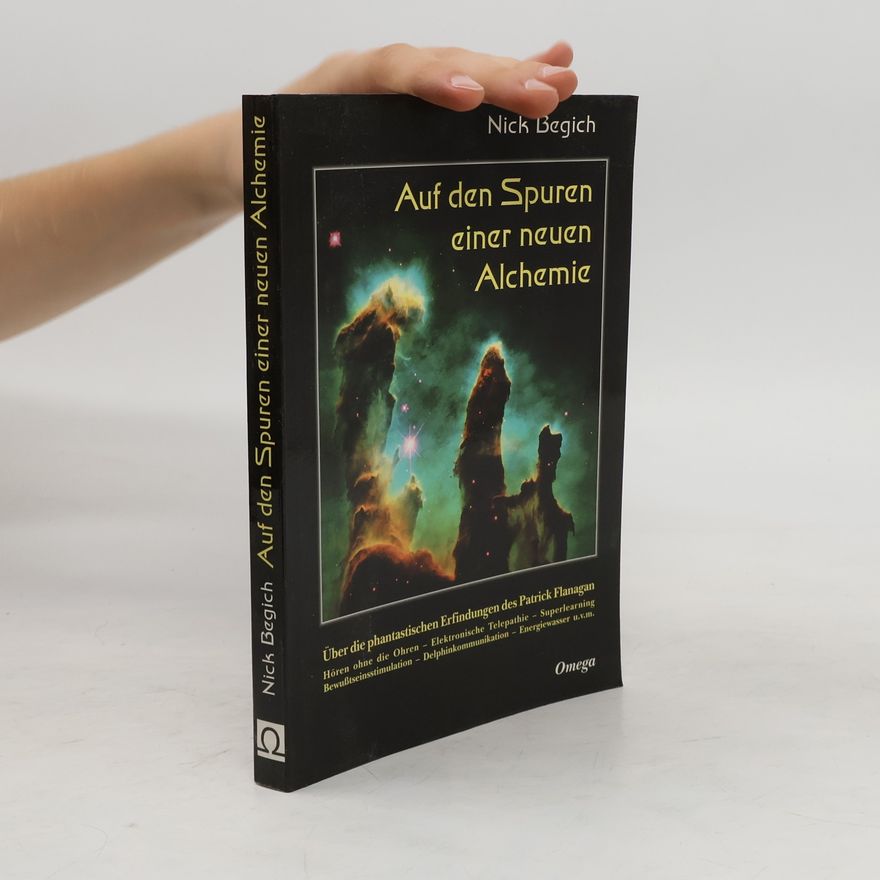 Nick Begich Auf den Spuren einer neuen Alchemie