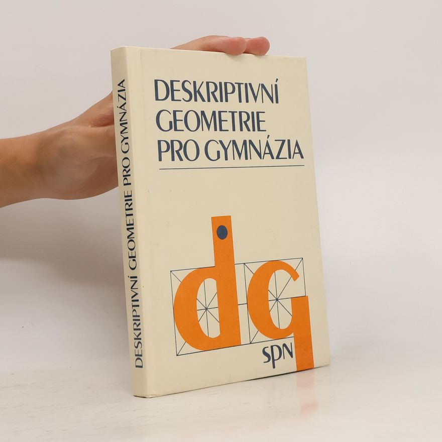 Autorenkollektiv Deskriptivní geometrie pro gymnázia