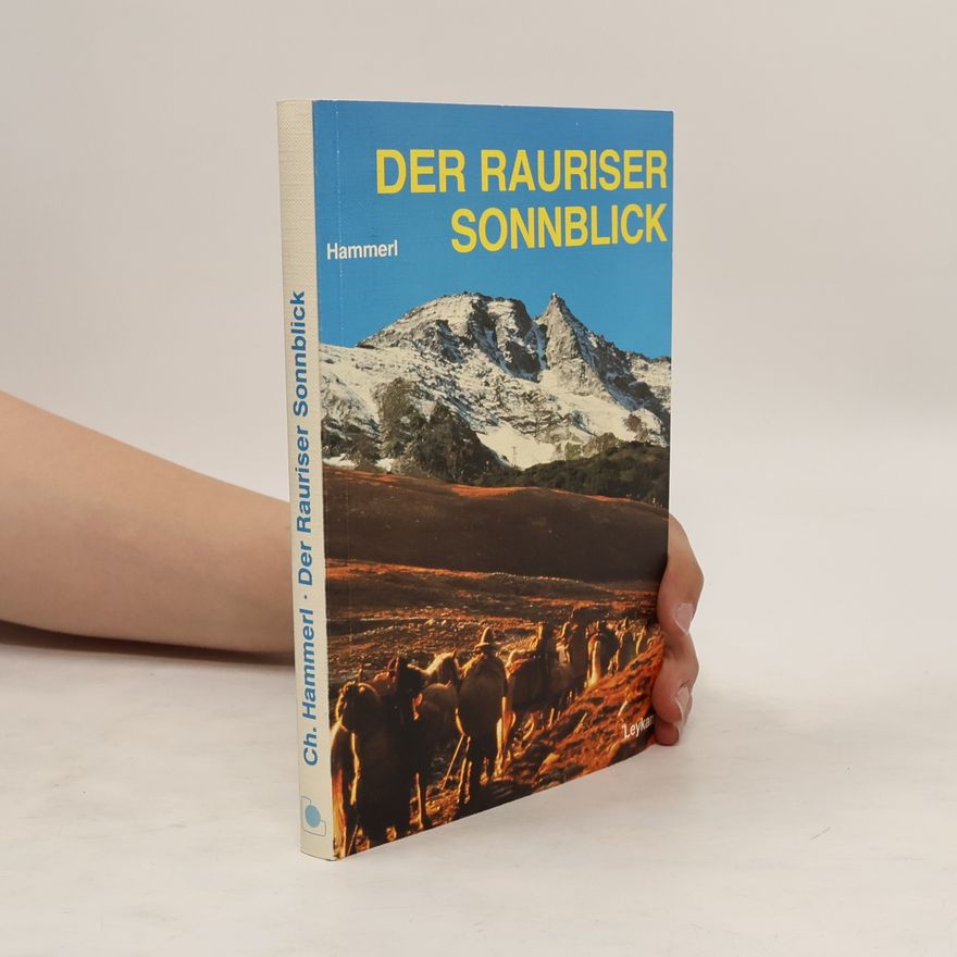 Christa Hammerl Der Rauriser Sonnblick