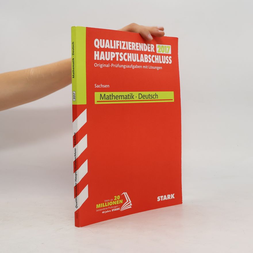 Stark Qualifizierender Hauptschulabschluss 2017 - Sachsen - Mathematik, Deutsch