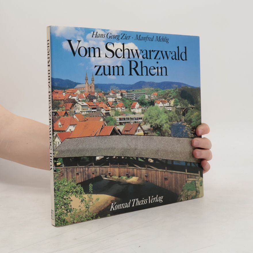 Hans Georg Zier Vom Schwarzwald zum Rhein