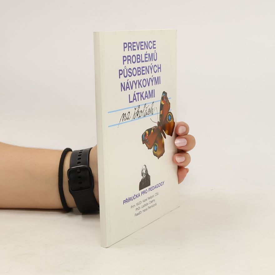 Hana Pernicová Prevence problémů působených návykovými látkami na školách