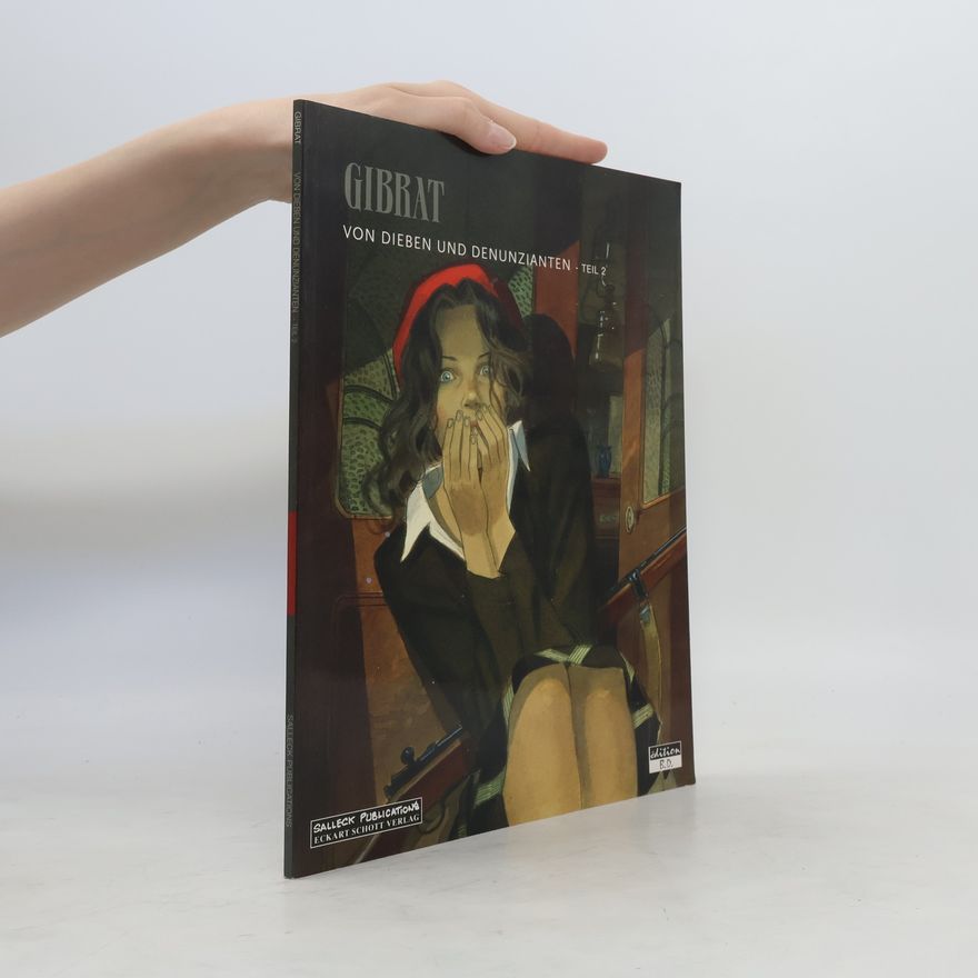 Jean Pierre Gibrat Von Dieben und Denunzianten. Band 2