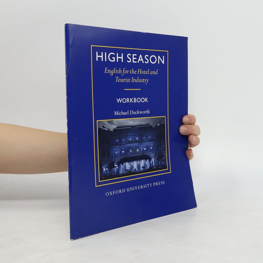 Michael Duckworth High Season. English for the Hotel and Tourist Industry. Workbook