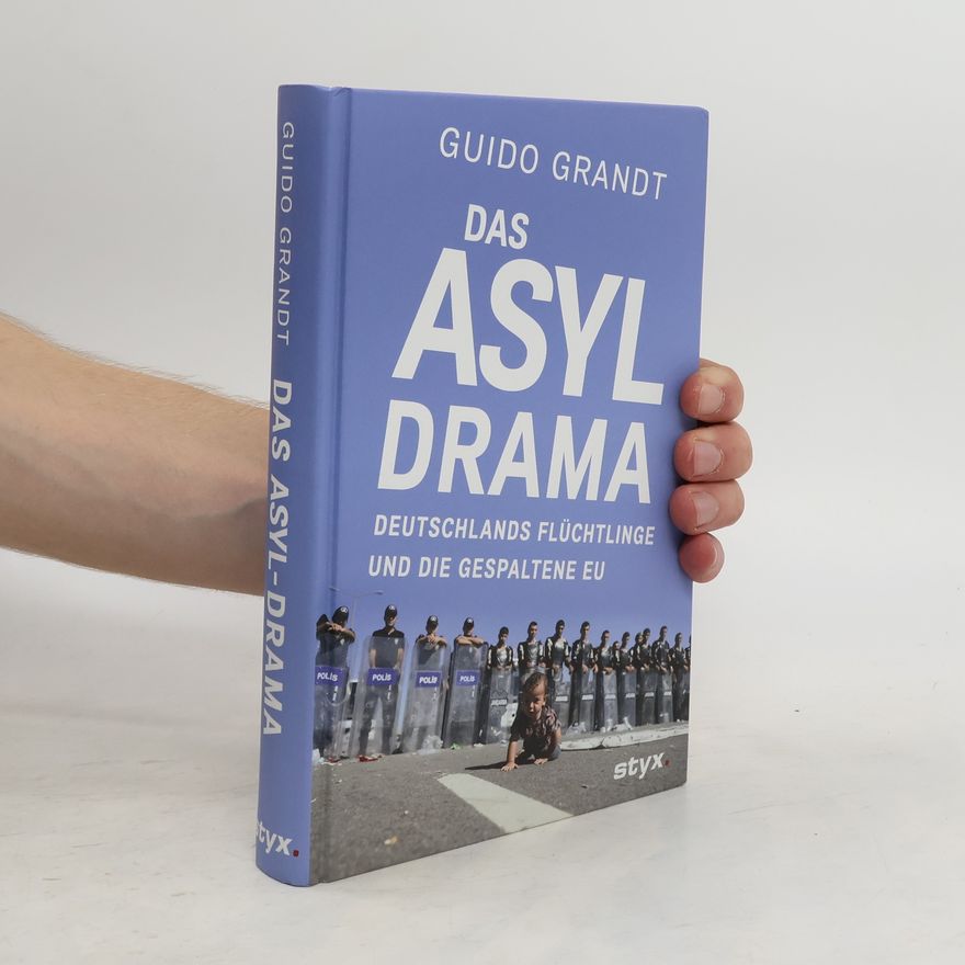 Guido Grandt Das Asyl-Drama