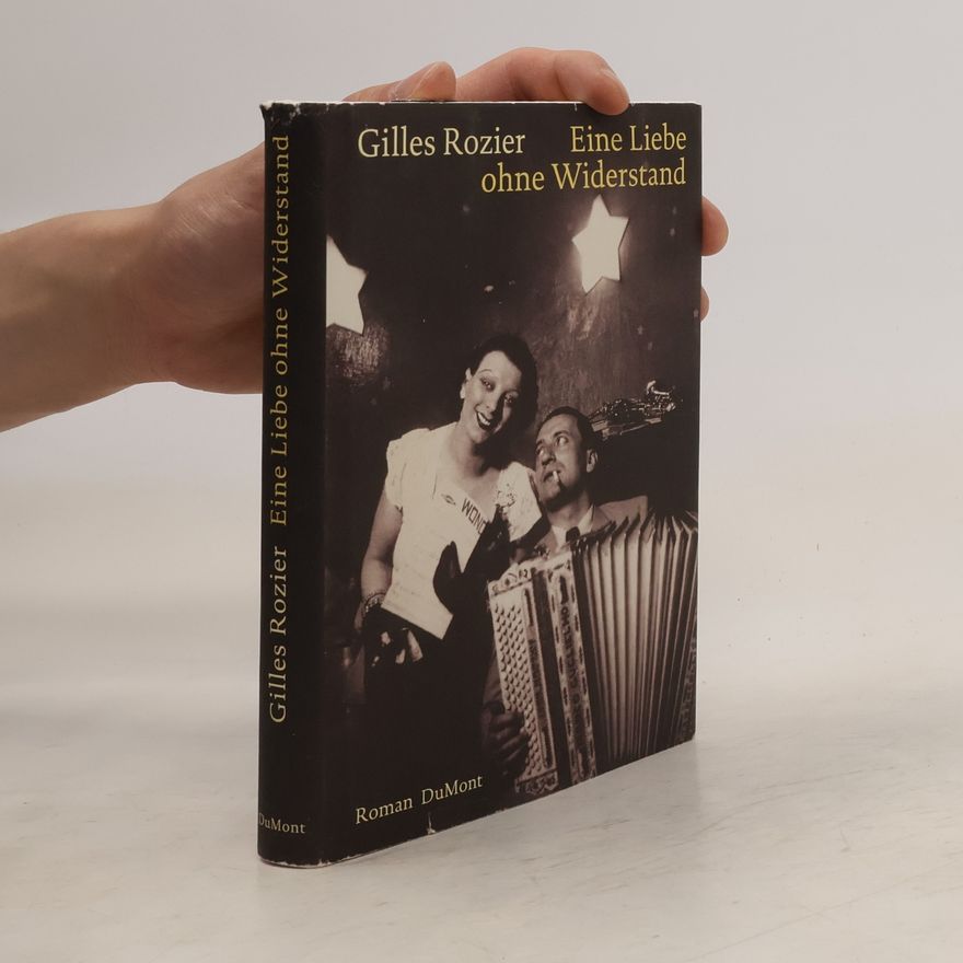 Gilles Rozier Eine Liebe ohne Widerstand