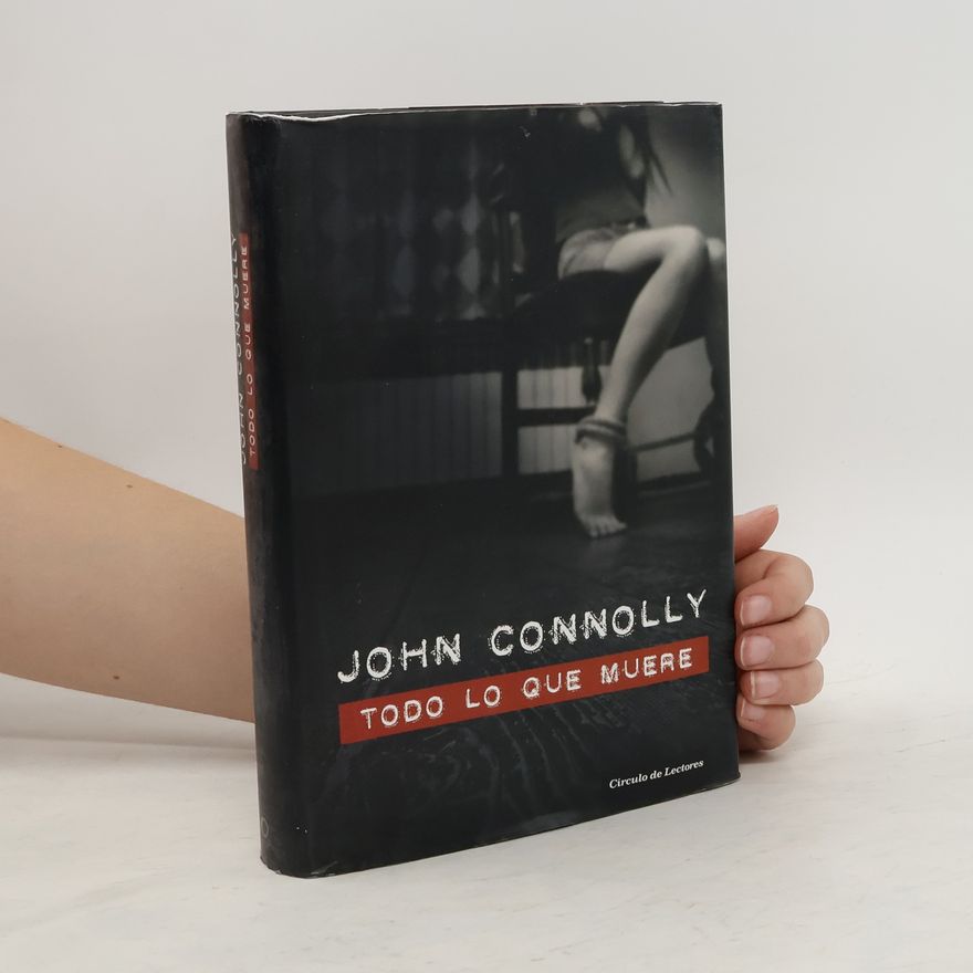 John Connolly Todo lo que muere