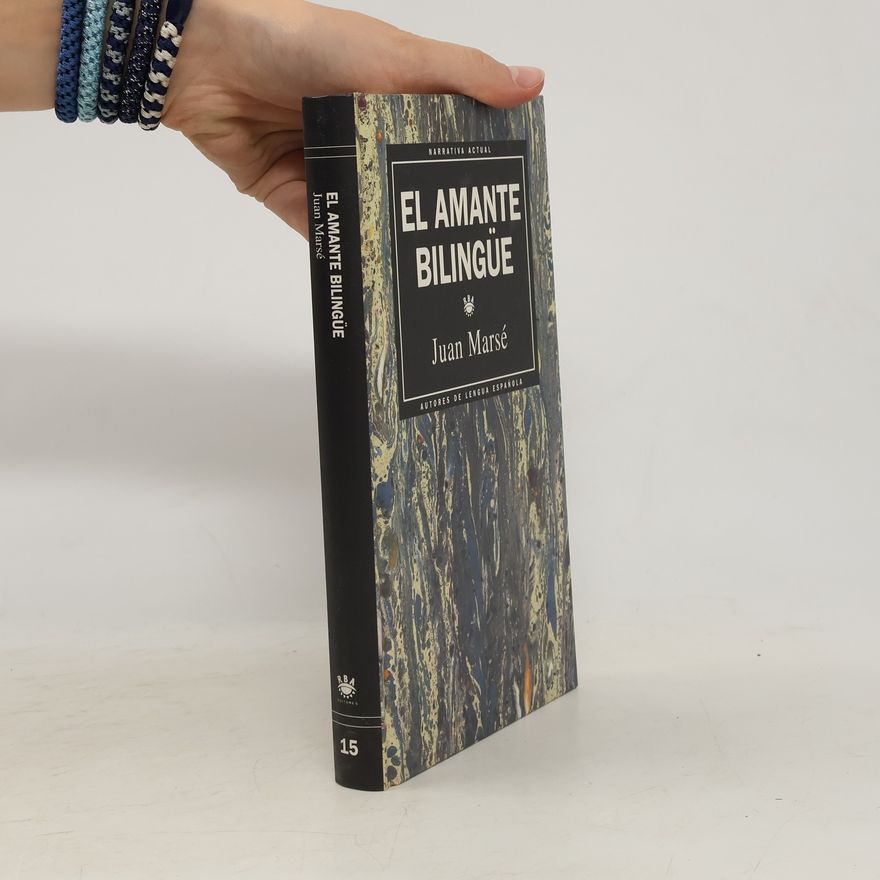 Juan Marsé El amante bilingüe