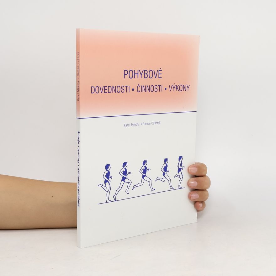 Roman Cuberek Pohybové dovednosti, činnosti, výkony