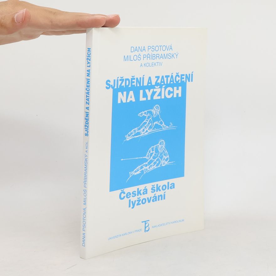 Dana Psotová Sjíždění a zatáčení na lyžích