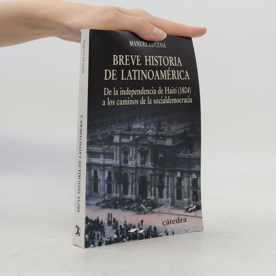 Manuel Lucena Salmoral Breve historia de Latinoamérica
