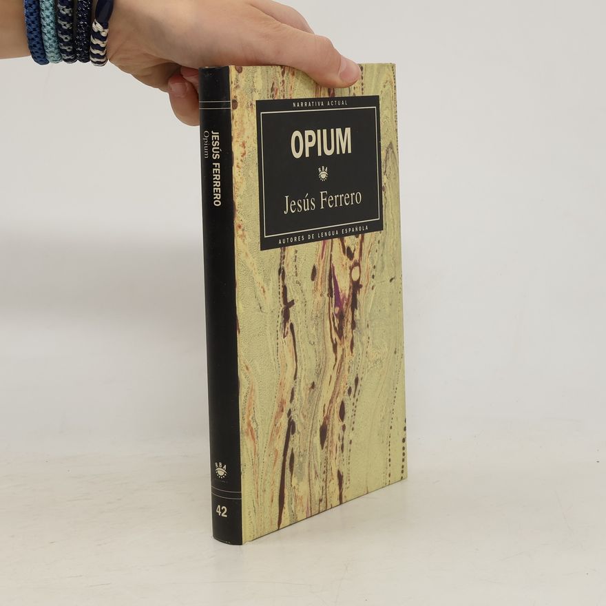 Jesús Ferrero Opium
