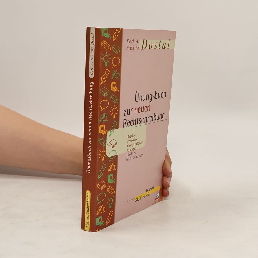 Karl A. Dostal Übungsbuch zur neuen Rechtschreibung