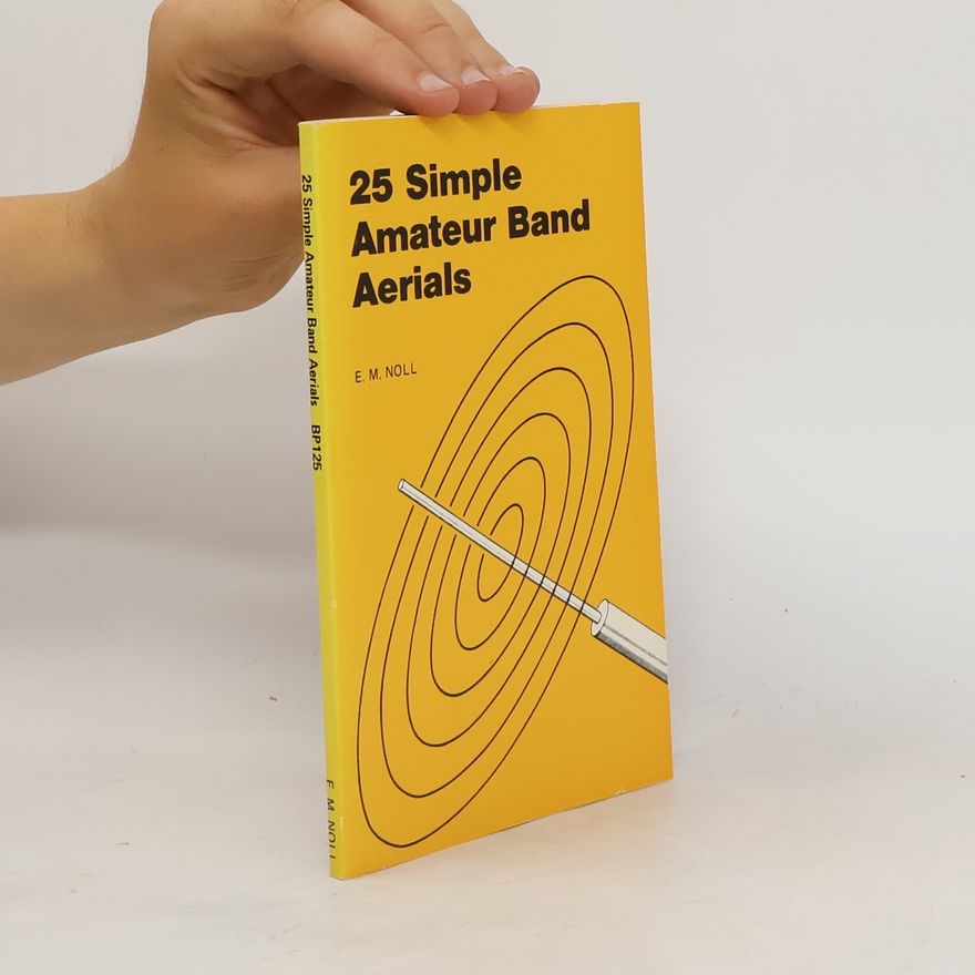 Edward M. Noll 25 Simple Amateur Band Aerials